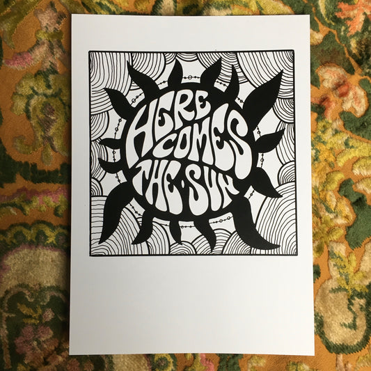 Here Comes The Sun A4 print