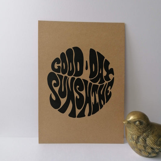 Good Day Sunshine A5 print